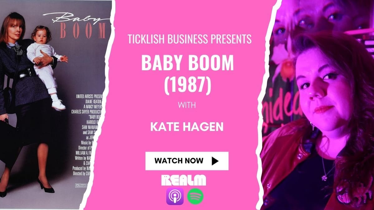 Diane Keaton, Baby Boom and '80s Backlash Feminism (Ticklish Business with Kate Hagen)